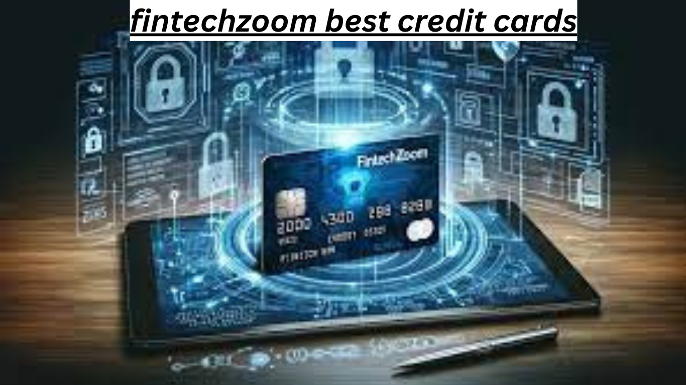 fintechzoom best credit cards