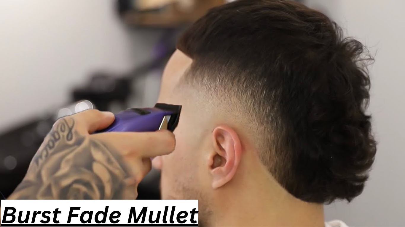The Ultimate Guide to the Burst Fade Mullet Hairstyle
