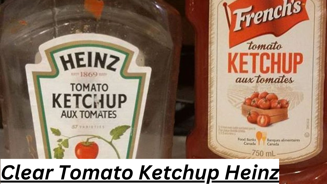 Clear Tomato Ketchup Heinz