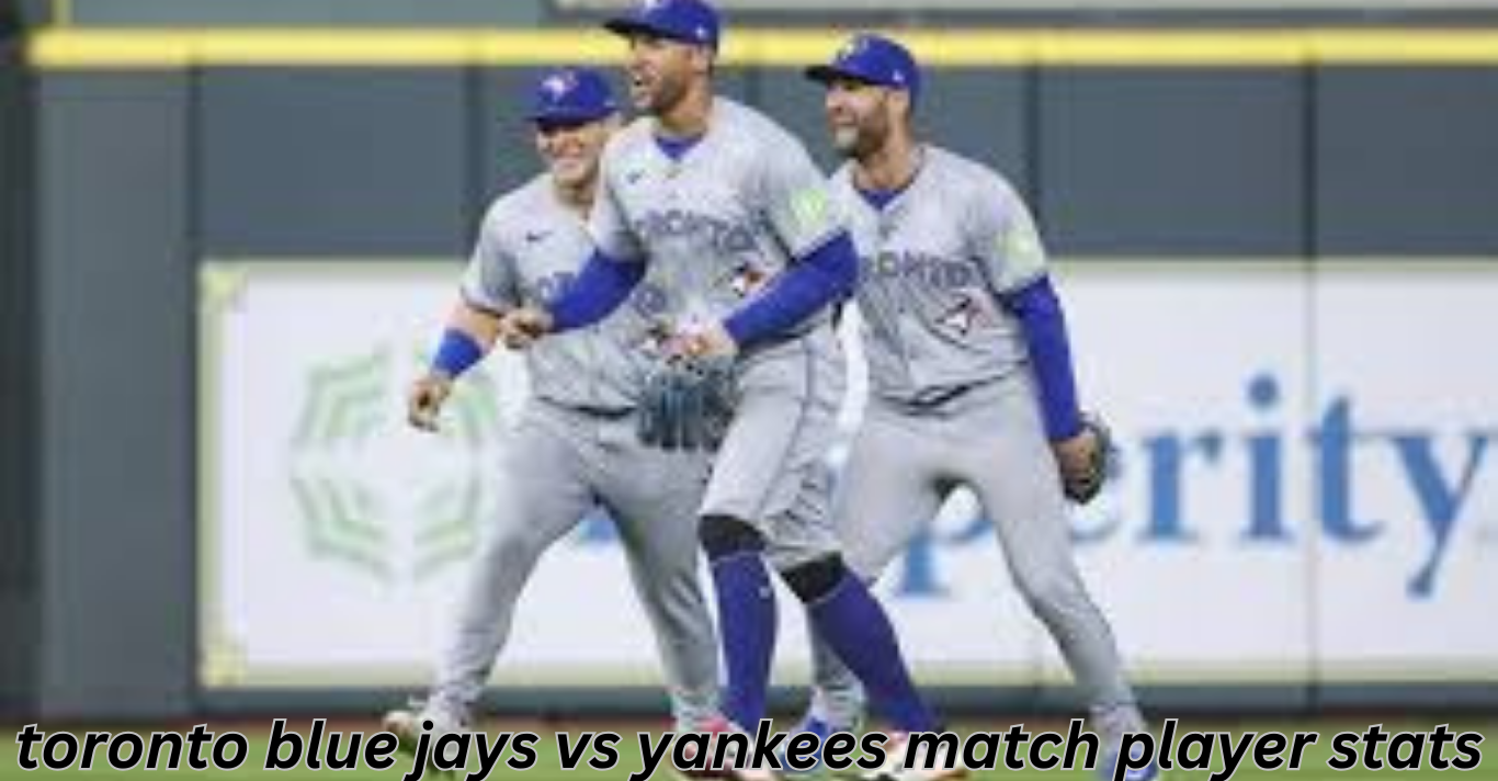 toronto blue jays vs yankees match player stats