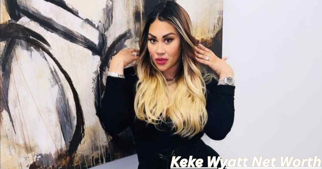 Keke Wyatt Net Worth