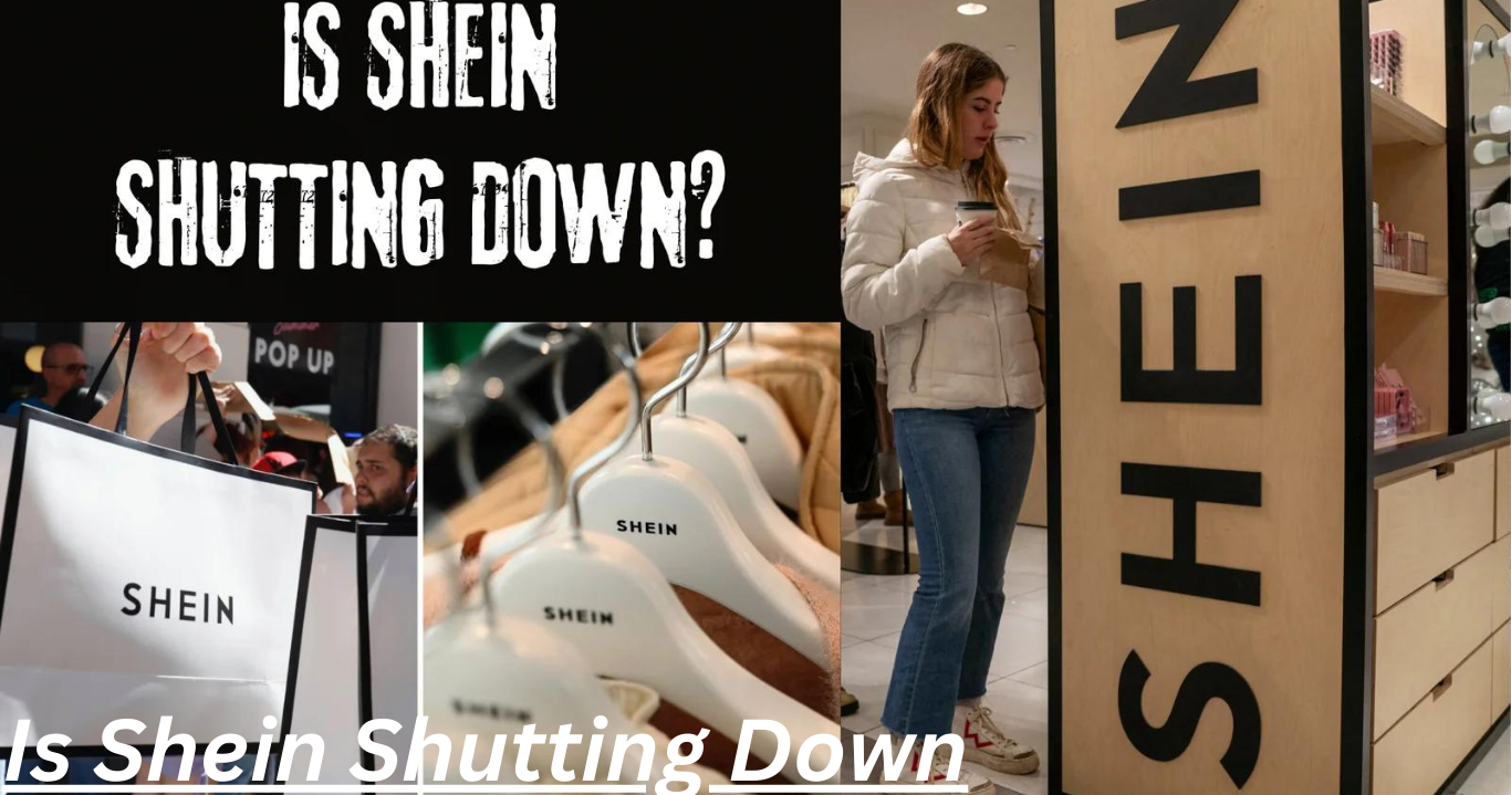 Is Shein Shutting Down