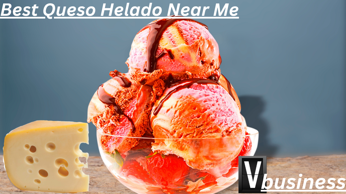 Best Queso Helado Near Me